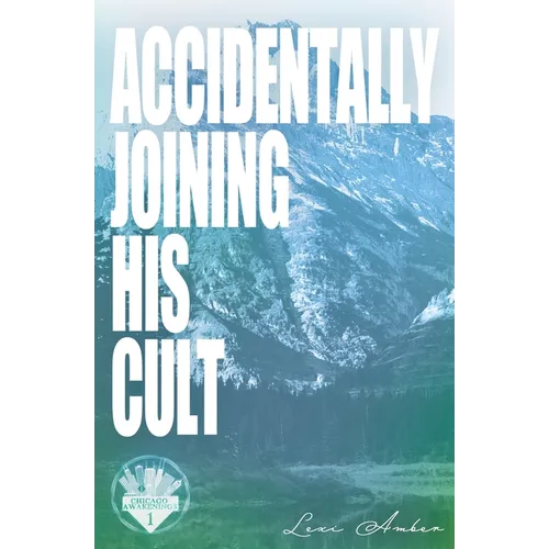 Accidentally Joining His Cult