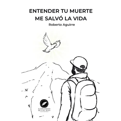 Entender tu muerte me salvó la vida