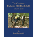 The Complete Pickett's Mill Battlefield Trail Guide