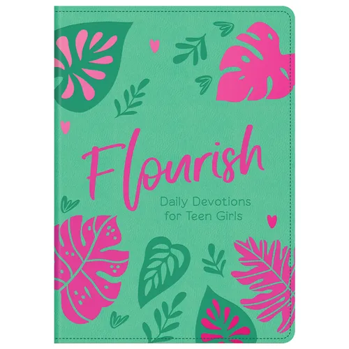 Flourish: Daily Devotions for Teen Girls