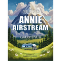The Adventures of Annie the Airstream