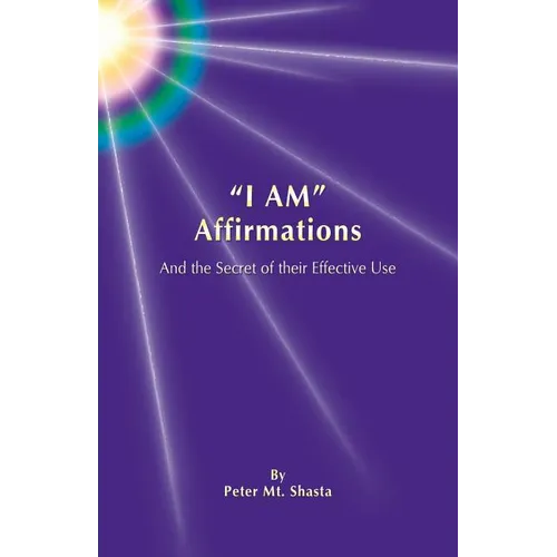 I Am Affirmations and the Secret of Their Effective Use