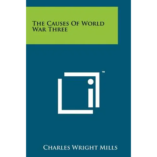 The Causes Of World War Three