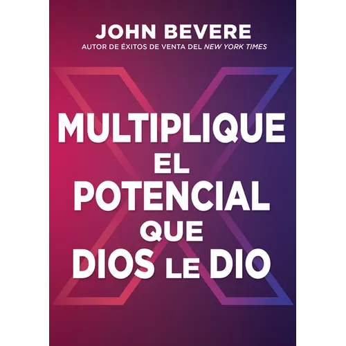 Multiplique el potencial que Dios le dio