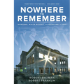 Nowhere to Remember: Hanford, White Bluffs, and Richland to 1943