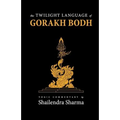 The Twilight Language of Gorakh Bodh