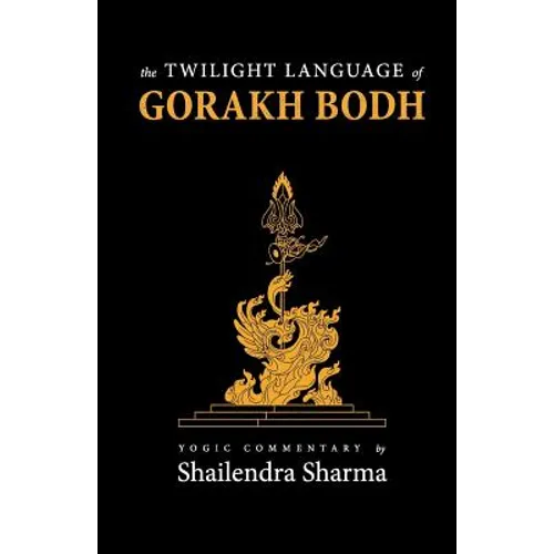 The Twilight Language of Gorakh Bodh