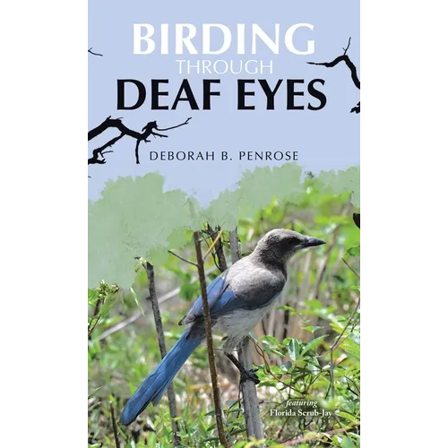 Birding Through Deaf Eyes