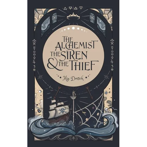 The Alchemist, the Siren, and the Thief