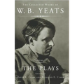 The Collected Works of W.B. Yeats Vol II: The Plays