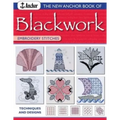 The New Anchor Book of Blackwork Embroidery Stitches: Techniques and Designs