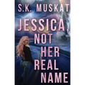 Jessica, Not Her Real Name