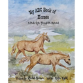 My ABC Book of Horses: A Poetic Ride Through the Alphabet