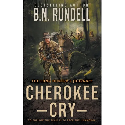 Cherokee Cry: A Mountain Man Western Series