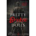 Pretty Broken Dolls