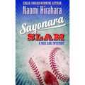 Sayonara Slam: A Mas Arai Mystery