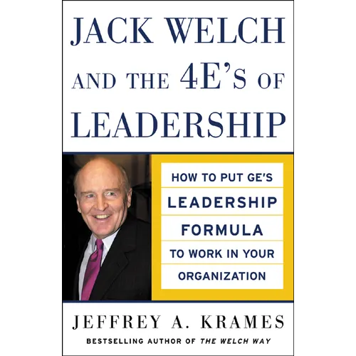 Jack Welch and the 4e's of Leadership (Pb)