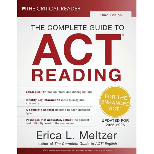 The Complete Guide to ACT(R) Reading, 3rd Edition