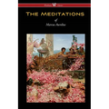 The Meditations of Marcus Aurelius (Wisehouse Classics Edition)