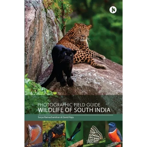Photographic Field Guide - Wildlife of South India