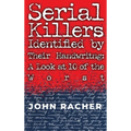 Serial Killers Identified by Their Handwriting: A Look at 10 of the Worst