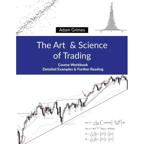The Art and Science of Trading: Course Workbook