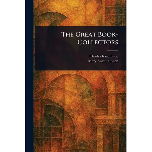 The Great Book-Collectors