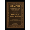 Memoir: Celebrating 25 Years of the First LGBT Organization (1897-1922)