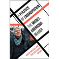 A Politics of Emancipation: The Miguel Abensour Reader