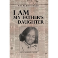 I Am My Father's Daughter