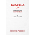Soldiering On - A monologue from Talking Heads