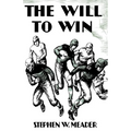 The Will to Win and Other Stories