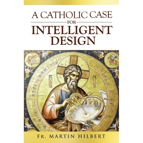 A Catholic Case for Intelligent Design
