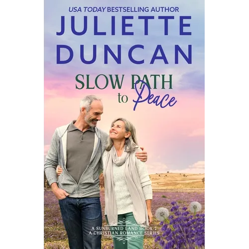 Slow Path to Peace: A Mature-Age Christian Romance