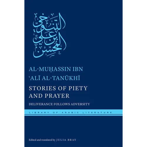Stories of Piety and Prayer: Deliverance Follows Adversity