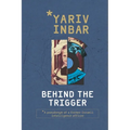 Behind The Trigger: A psychological spy novel about two women on opposite sides of deception