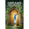 Dreams, Visions & Revelations & How to Interpret Them