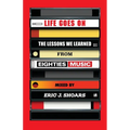 Life Goes On: The Lessons We Learned From Eighties Music