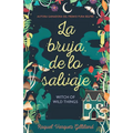 La Bruja de Lo Salvaje / Witch of Wild Things