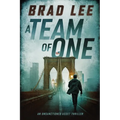 A Team of One: An Unsanctioned Asset Thriller