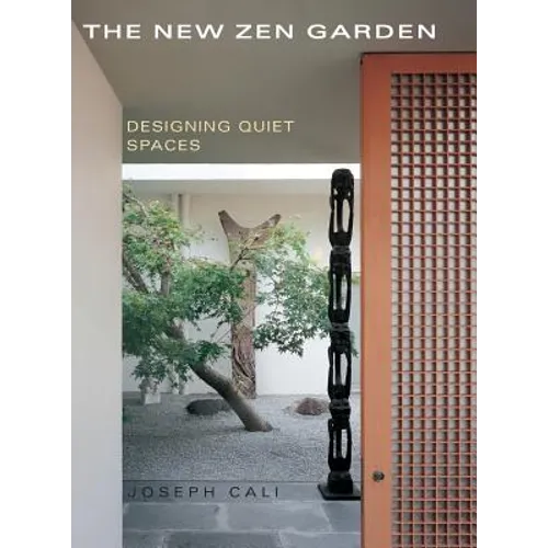 The New Zen Garden: Designing Quiet Spaces