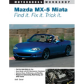 Mazda MX-5 Miata: Find It. Fix It. Trick It.
