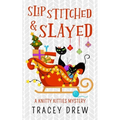 Slip-Stitched & Slayed: A Humorous & Heart-warming Cozy Mystery