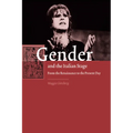 Gender and the Italian Stage: From the Renaissance to the Present Day
