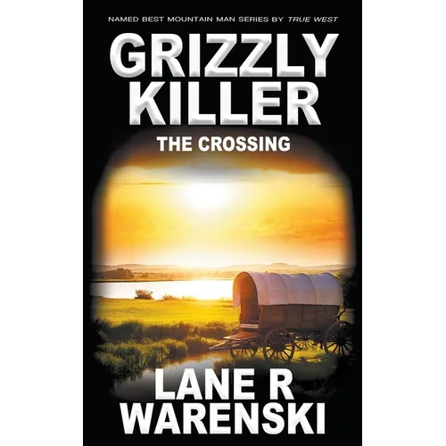 Grizzly Killer: The Crossing