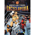 Fig Heel's 2025 Wrestling Figure Encyclopedia: Modern Edition (2010-Present)