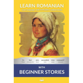 Learn Romanian with Beginner Stories: Interlinear Romanian to English