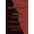 The Assassination of Europe, 1918-1942: A Political History
