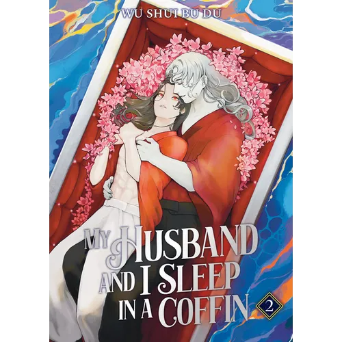 My Husband and I Sleep in a Coffin (Novel) Vol. 2