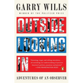 Outside Looking In: Adventures of an Observer
